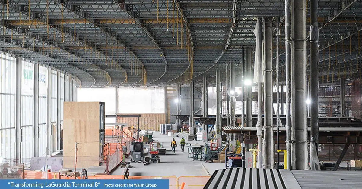 Transforming LaGuardia Terminal B. Photo credit: The Walsh Group