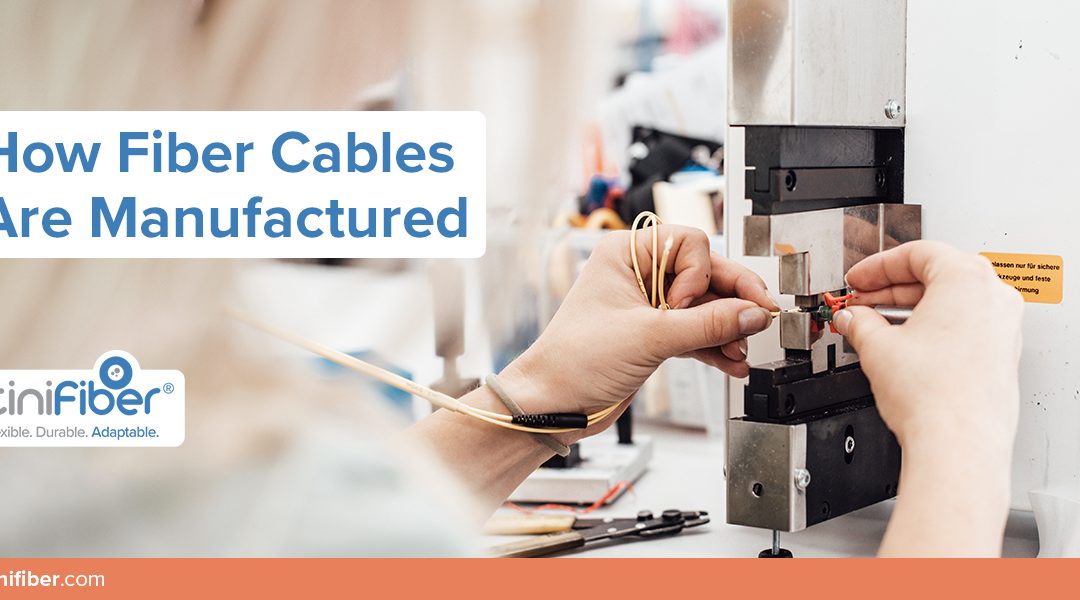 How Fiber Optic Cables Are Manufactured
